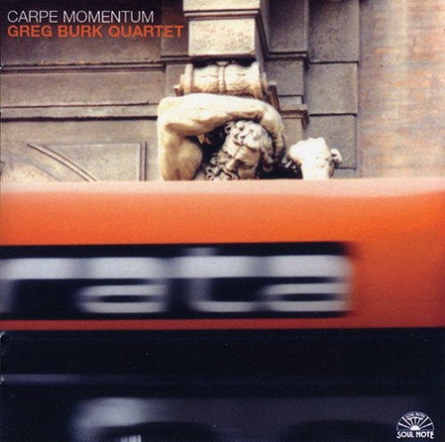 Greg Burk Quartet: Carpe Momentum - COMPACT DISCS