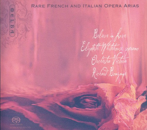 Whitehouse, Elizabeth/Orch Victori: Believe in Love/French Italian Op - SUPER-AUDIO CD