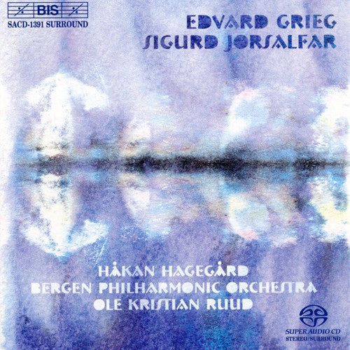 Grieg / Hagegard / Mauseth / Ruud / Bergen Po: Sigurd Jorsalfar / Landkjenning / Bergliot - SUPER-AUDIO CD
