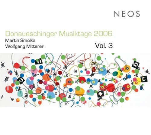 Donaueschinger Musiktage 2006 3 / Various: Donaueschinger Musiktage 2006 3 / Various - SUPER-AUDIO CD