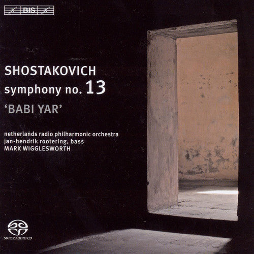 Shostakovich / Rootering / Nrp / Wigglesworth: Symphony No 13 - SUPER-AUDIO CD