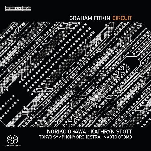 Fitkin / Ogawa / Tokyo Sym Orch / Otomo: Circuit - SUPER-AUDIO CD