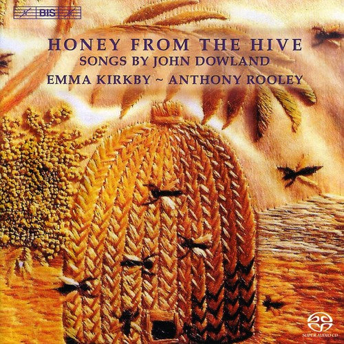 Dowland / Kirkby / Rooley: Honey from the Hives - SUPER-AUDIO CD