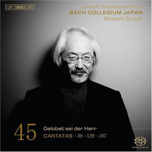 Bach / Nonoshita / Blaze / Bach Collegium Japan: Cantatas 45 - SUPER-AUDIO CD