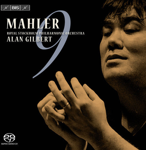 Mahler / Royal Stockholm Philharmonic / Gilbert: Symphony No. 9 in D Major - SUPER-AUDIO CD