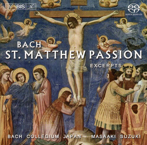 Bach / Turk / Kooij / Argenta / Blaze / Suzuki: St Matthew Passion - SUPER-AUDIO CD