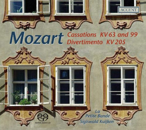 Mozart / La Petite Bande: Cassations KV63 & 99 / Divertimento KV205 - SUPER-AUDIO CD