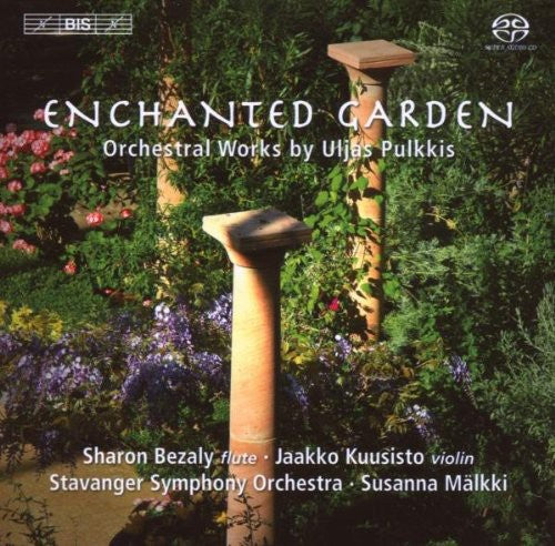 Pulkkis / Kuusisto / Stavanger Sym / Malkki: Enchanted Garden - SUPER-AUDIO CD