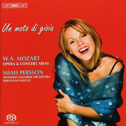 Mozart / Persson / Swedish Chamber Orch / Weigle: Un Moto Di Giola: Opera & Concert Arias - SUPER-AUDIO CD