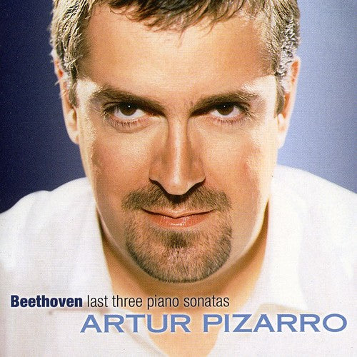 Beethoven / Pizarro: Last Three Piano Sonatas - SUPER-AUDIO CD