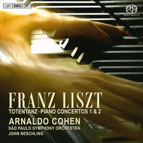 Liszt / Cohen / Sao Paulo Sym Orch / Neschling: Totentanz / Piano Concertos 1 & 2 - SUPER-AUDIO CD