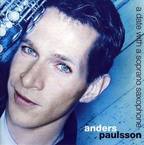 Paulsson, Anders: Date with a Soprano Saxophone - SUPER-AUDIO CD