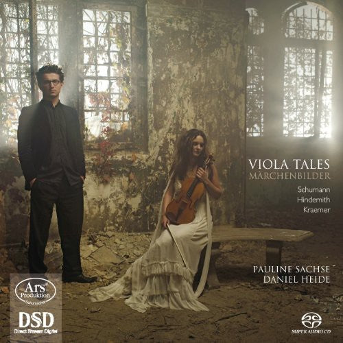 Schumann / Hindemith / Kraemer / Saches / Heide: Viola Tales: Marchenbilder - SUPER-AUDIO CD