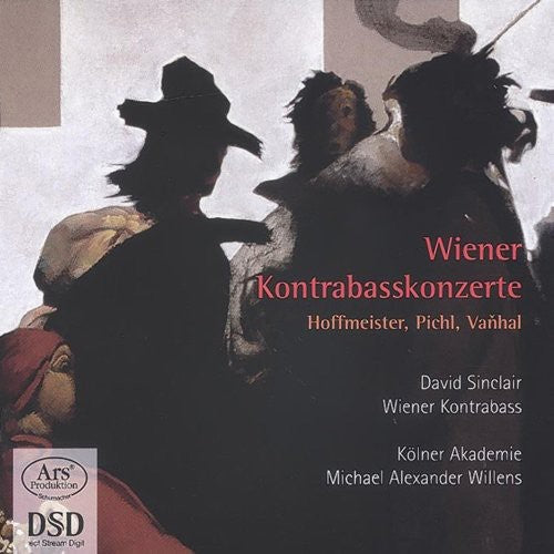 Vanhal / Hoffmeister / Sinclair / Willens: Wiener Kontrabasskonzerte - SUPER-AUDIO CD