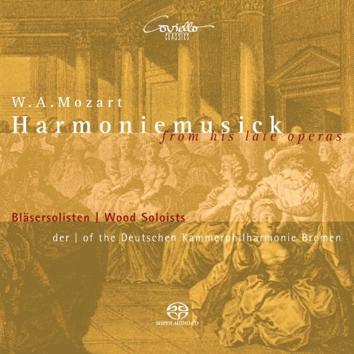 Mozart / Wind Soloist Deutschen Kammerphil Bremen: Harmoniemusick from His Late Operas - SUPER-AUDIO CD