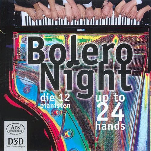 Die 12 Pianisten: Bolero Night Up to 24 Hands - SUPER-AUDIO CD
