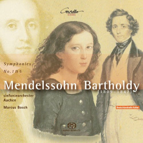 Mendelssohn / Aachen Symphony Orchestra / Bosch: Bartholdy 1809-1847 - SUPER-AUDIO CD