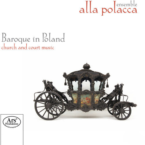 Mielczewski / Wronowicz / Jarzeb / Alla Polacca: Baroque in Poland - SUPER-AUDIO CD