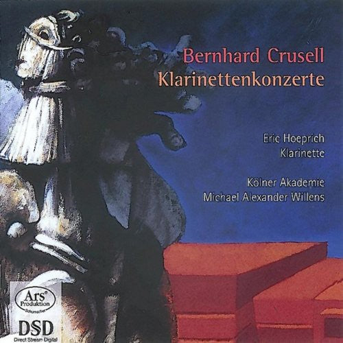 Crusell / Hoeprich / Willens / Akademie: Concerts for Klarinet - SUPER-AUDIO CD