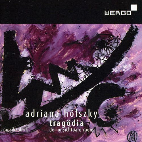 Holszky: Tragodia: Der Unsichtbare Raum