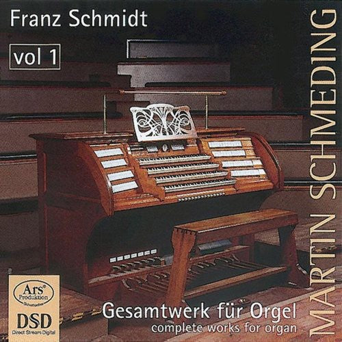 Schmidt / Schmeding: Complete Organ Works 1 - SUPER-AUDIO CD