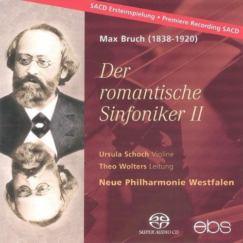 Bruch / Schoch / New Phil Westfalen / Wolters: Romantic Symphonist - SUPER-AUDIO CD