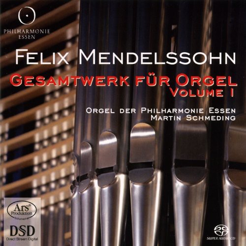 Mendelssohn / Schmeding: Complete Organ Works 1 - SUPER-AUDIO CD