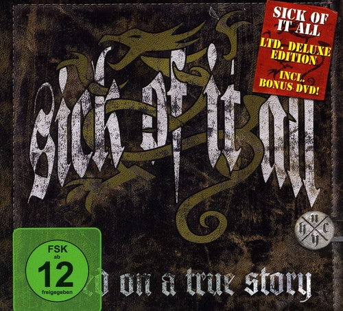Sick of It All: Based on a True Story