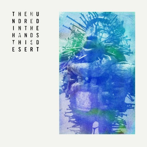 The Hundred in the Hands: This Desert - COMPACT DISCS