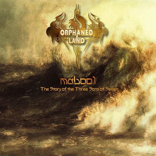 Orphaned Land: Mabool: The Story Of The Three Sons Of Seven