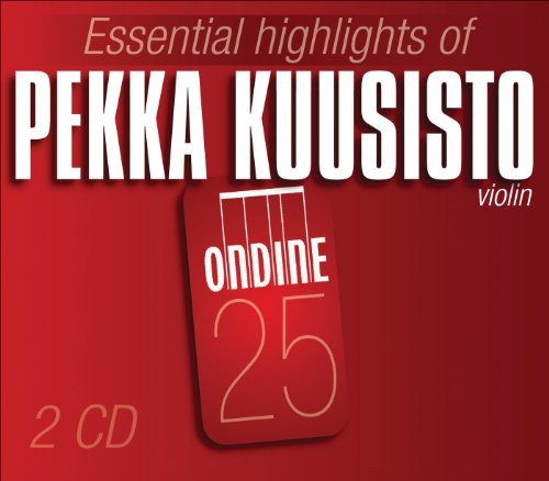 Kuusisto, Pekka: Essential Highlights of Pekka Kuusisto