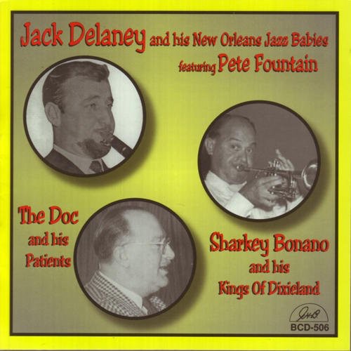 Delaney, Jack / Souchon, Doc / Bonano, Sharkey: Jack Delaney/Doc Souchon/Sharkey Bonano