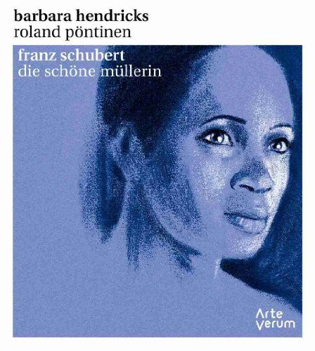 Schubert / Hendricks / Pontinem: Die Schone Mullerin