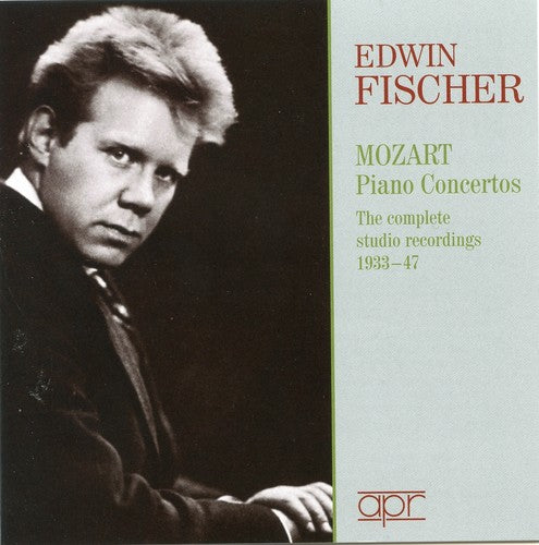 Mozart / Fischer / Lpo / Pao / Collingwood: Piano Concertos: Complete 78RPM Studio Recordings