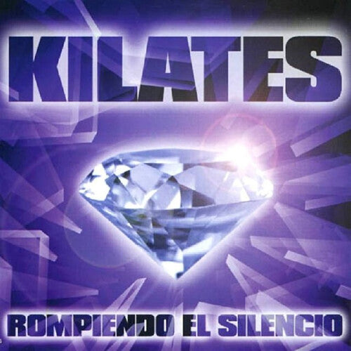 Kilates: Rompiendo El Silencio