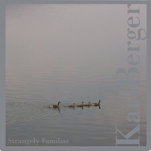 Karl Berger: Strangely Familiar - COMPACT DISCS