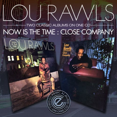 Rawls, Lou: Now Is the Time / Close Company
