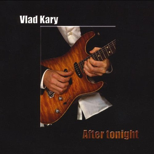 Kary, Vlad: After Tonight