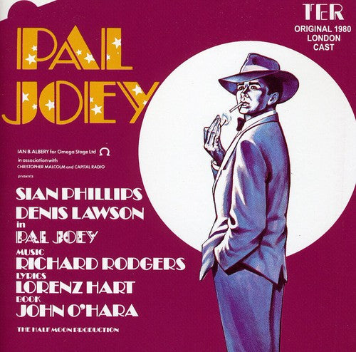 Rodgers, Richard/Lorenz Hart: Pal Joey (Original 1980 London Cast) - COMPACT DISCS