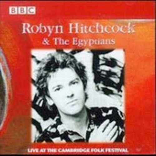Hitchcock, Robyn: Live At The Cambridge Folk Festival