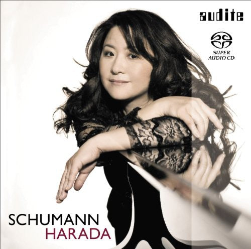 Schumann / Harada: Fantasie / Kreisleriana / Arabeske - SUPER-AUDIO CD