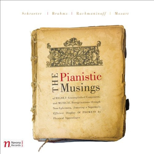 Schroeter / Mozart / Rachmaninoff / Mvpo / Micka: Pianistic Musings of Highly Accomplished Composers