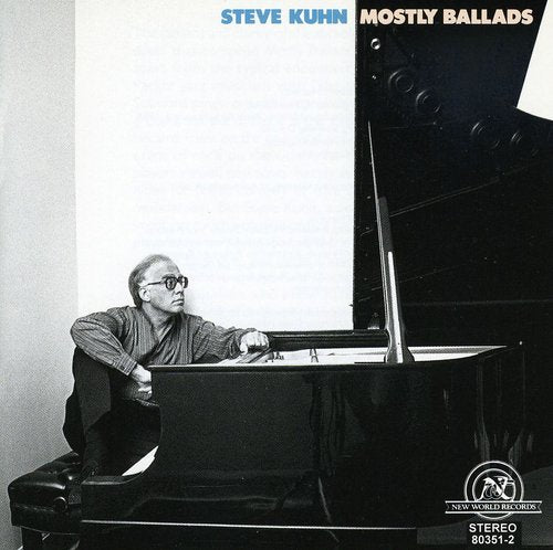 Kuhn, Steve: Mostly Ballads