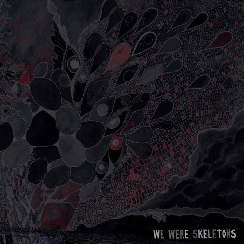 We Were Skeletons: We Were Skeletons - COMPACT DISCS
