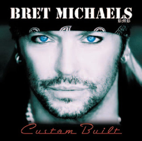 Michaels, Bret: Custom Built