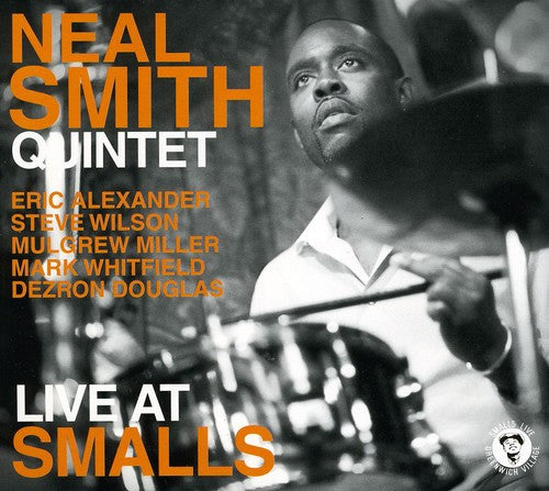 Smith, Neal: Neal Smith Live at Smalls