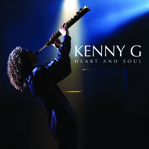 Kenny G: Heart and Soul