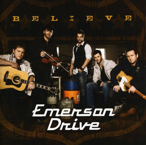 Emerson Drive: Believe - COMPACT DISCS