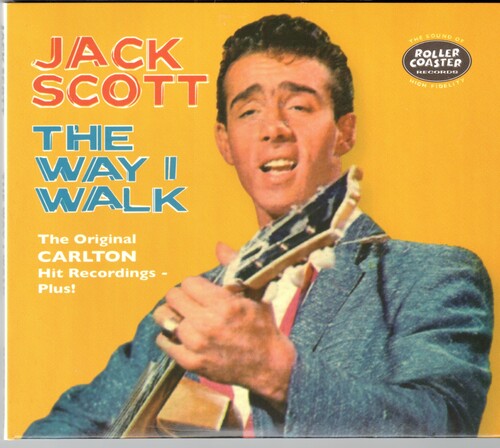 Jack Scott: The Way I Walk: The Original Carlton Hit Recordings Plus! - COMPACT DISCS