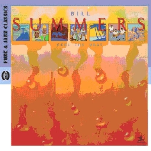 Summers, Bill: Feel the Heat